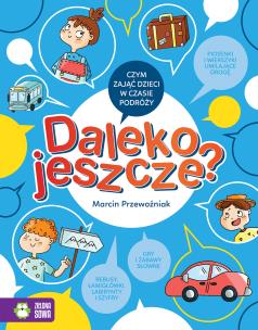 Okładka książki Daleko jeszcze?