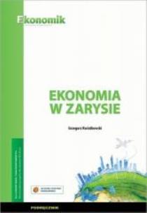 Okładka książki Ekonomia w zarysie ćwiczenia EKONOMIK