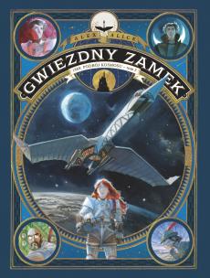 Gwiezdny zamek T.2 1869 Podbój kosmosu. Autor: Alex Alice. Multiszop.pl Okładka książki Gwiezdny zamek T.2 1869 Podbój kosmosu