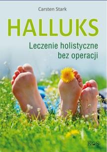 Okładka książki Halluks. Leczenie holistyczne bez operacji