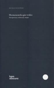 Okładka książki Hermeneutyka gier wideo