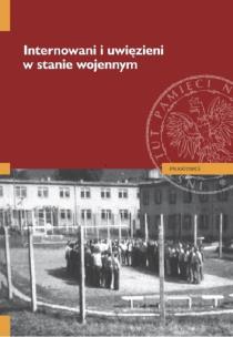 Okładka książki Internowani i uwięzieni w stanie wojennym