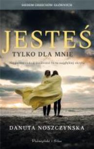 Okładka książki Jesteś tylko dla mnie