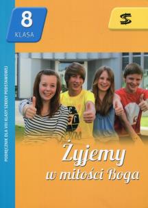 Okładka książki Katechizm SP 8 Żyjemy w miłości Boga podr. ŚBM