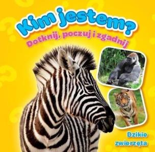 Okładka książki Kim jestem? Dzikie zwierzęta