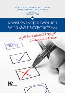 Okładka książki Konsekwencje rewolucji w prawie wyborczym, czyli jak postawić krzyżyk i dlaczego w kratce
