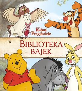 Okładka książki Kubuś i Przyjaciele. Biblioteka Bajek