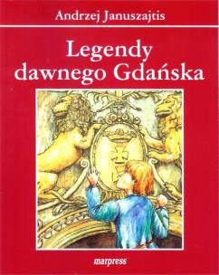 Okładka książki Legendy dawnego Gdańska