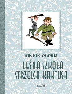 Okładka książki Leśna szkoła strzelca Kaktusa