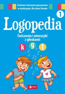 Okładka książki Logopedia. Ćwiczenia i wierszyki z głoskami 'k', 'g' oraz 'l'