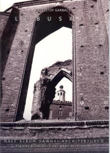 Okładka książki Lubuskie Mały album dawnej archiektury Tom 2