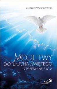 Okładka książki Modlitwy do Ducha Świętego o przemianę życia
