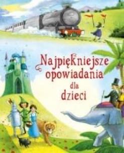 Okładka książki Najpiękniejsze opowiadania dla dzieci