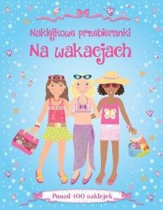 Okładka książki Naklejkowe przebieranki. Na wakacjach