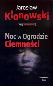 Okładka książki Noc w Ogrodzie Ciemności