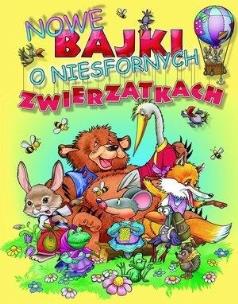 Okładka książki Nowe bajki o niesfornych zwierzątkach