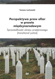 Okładka książki Perspektywa praw ofiar w prawie międzynarodowym