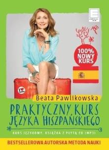 Praktyczny kurs języka hiszpańskiego (książka+ CD). Autor: Beata Pawlikowska. Multiszop.pl Okładka książki Praktyczny kurs języka hiszpańskiego (książka+ CD)