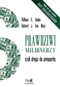 Okładka książki Prawdziwi milionerzy, czyli droga do prosperity