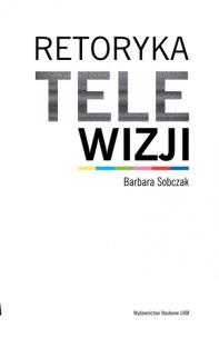 Okładka książki Retoryka telewizji