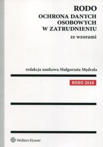 Okładka książki RODO Ochrona danych osobowych w zatrudnieniu ze wzorami