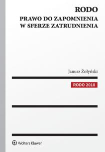Okładka książki RODO Prawo do zapomnienia w sferze zatrudnienia