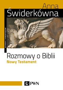 Okładka książki Rozmowy o Biblii. Nowy Testament.