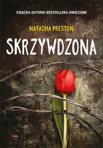 Skrzywdzona. Autor: Natasha Preston. Multiszop.pl Okładka książki Skrzywdzona