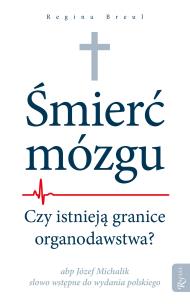 Okładka książki Śmierć Mózgu Organodawstwo
