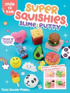 Okładka książki Super Squishes, Slime i Putty