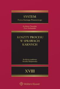 Okładka książki System Prawa Karnego Procesowego Tom XVIII. Koszty procesu w sprawach karnych