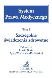 Okładka książki System Prawa Medycznego Tom 2 Szczególne świadczenia zdrowotne