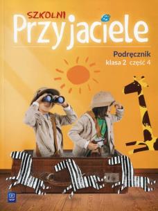 Szkolni Przyjaciele 2 Podręcznik Część 4. Autor: Ewa Schumacher, Zarzycka Irena, Kinga Preibisz-Wala. Multiszop.pl Okładka książki Szkolni Przyjaciele 2 Podręcznik Część 4