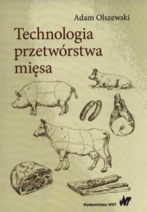 Okładka książki Technologia przetwórstwa mięsa