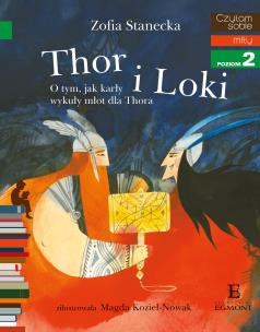 Okładka książki Thor i Loki. O tym jak karły wykuły młot dla Thora. Czytam sobie