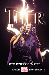 Thor.T.2 Kto dzierży młot?. Autor: Russell Dauterman. Multiszop.pl Okładka książki Thor.T.2 Kto dzierży młot?