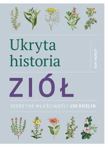 Okładka książki Ukryta historia ziół