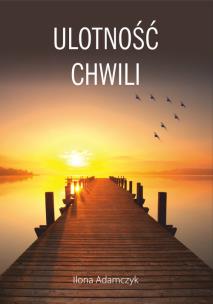 Okładka książki Ulotność chwili