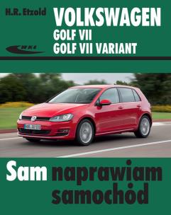 Volkswagen Golf VII Golf VII Variant od XI 2012. Autor: H.R. Etzold. Multiszop.pl Okładka książki Volkswagen Golf VII Golf VII Variant od XI 2012