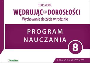 Okładka książki Wędrując ku dorosłości. Wychowanie do życia w rodzinie. Program nauczania dla klasy 8 szkoły podstawowej