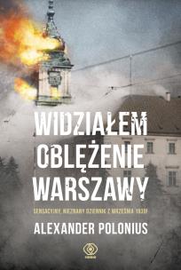 Okładka książki Widziałem oblężenie Warszawy