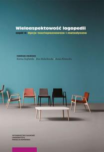 Opakowanie Wieloaspektowość logopedii cz II Opcje teoriopoznawcze i metodyczne