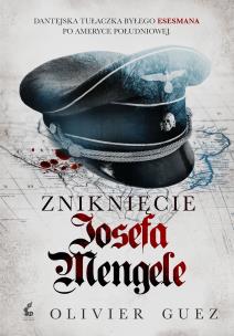 Okładka książki Zniknięcie Josefa Mengele