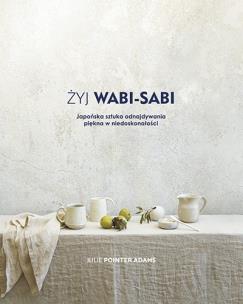 Okładka książki Żyj Wabi Sabi