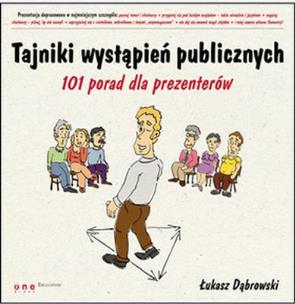Okładka książki Tajniki wystąpień publicznych. 101 porad...