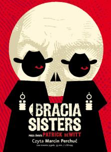 Okładka książki Bracia Sisters Audiobook CZARNE - Audiobook