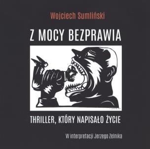 Okładka książki CD MP3 Z MOCY BEZPRAWIA