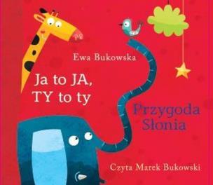 Okładka książki Ja to Ja, Ty to Ty. Przygoda słonia (audiobook) - Audiobook