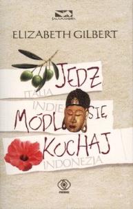 Okładka książki JEDZ MÓDL SIĘ KOCHAJ WYD. KIESZONKOWE