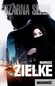 Nienawiść. Autor: Mariusz Zielke. Multiszop.pl Okładka książki Nienawiść